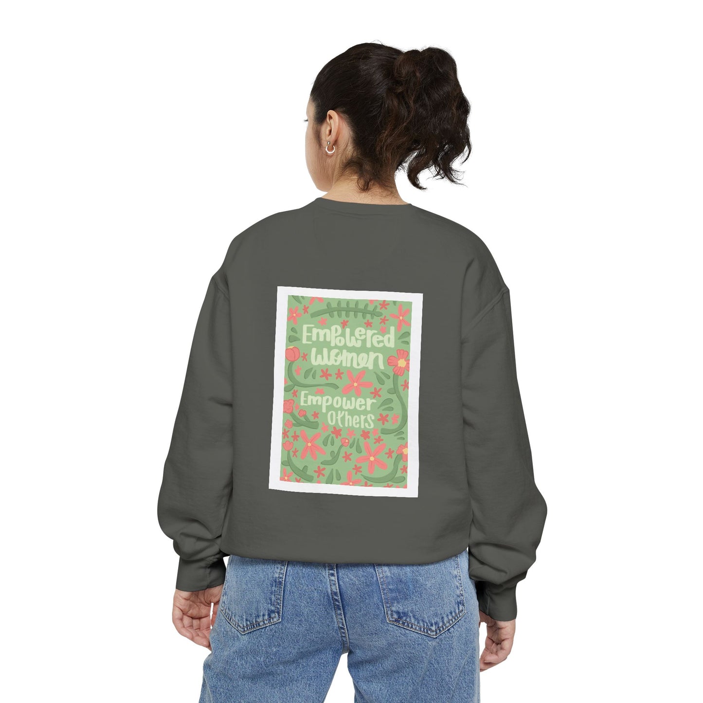 ILoveMe Empowered Women Sweatshirt