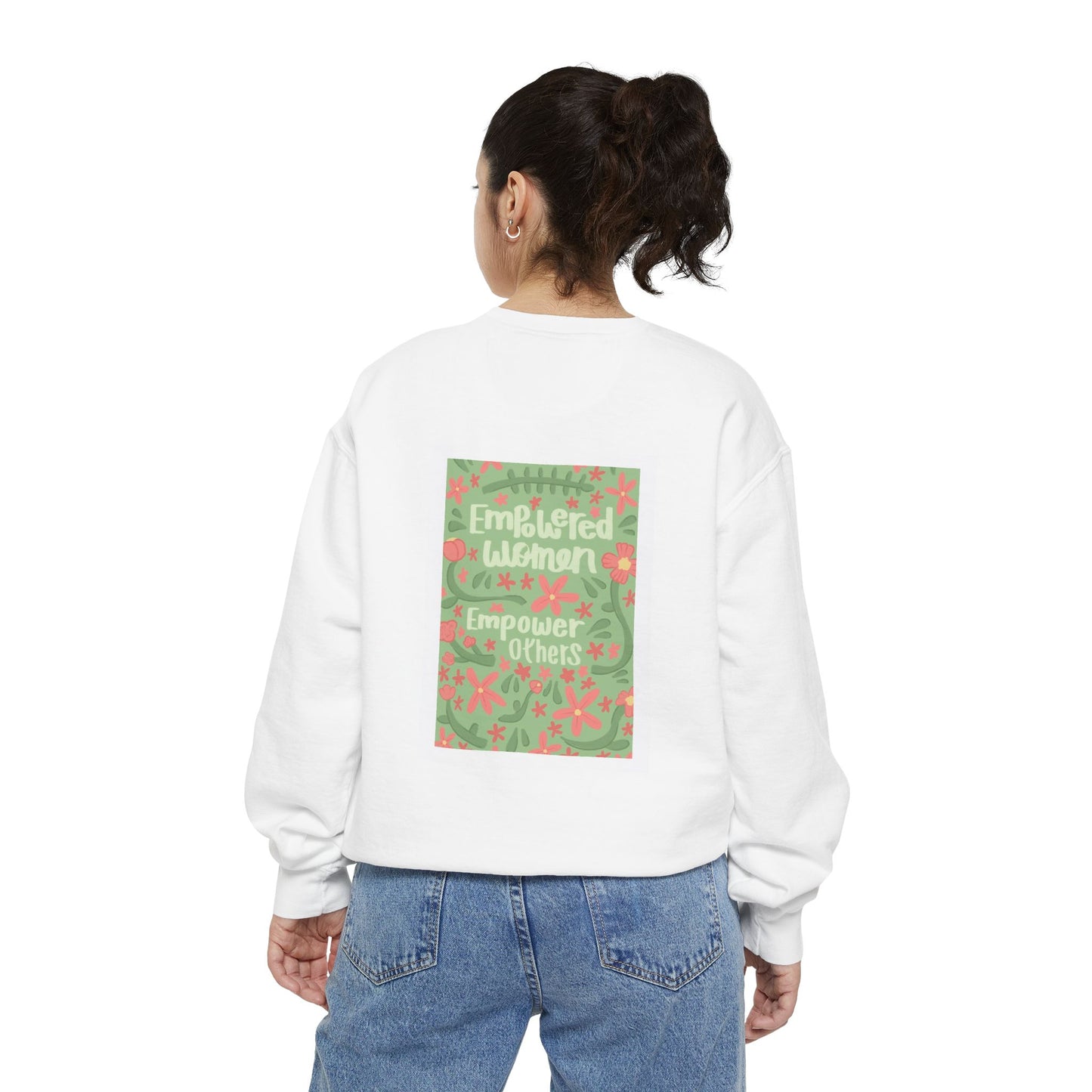 ILoveMe Empowered Women Sweatshirt