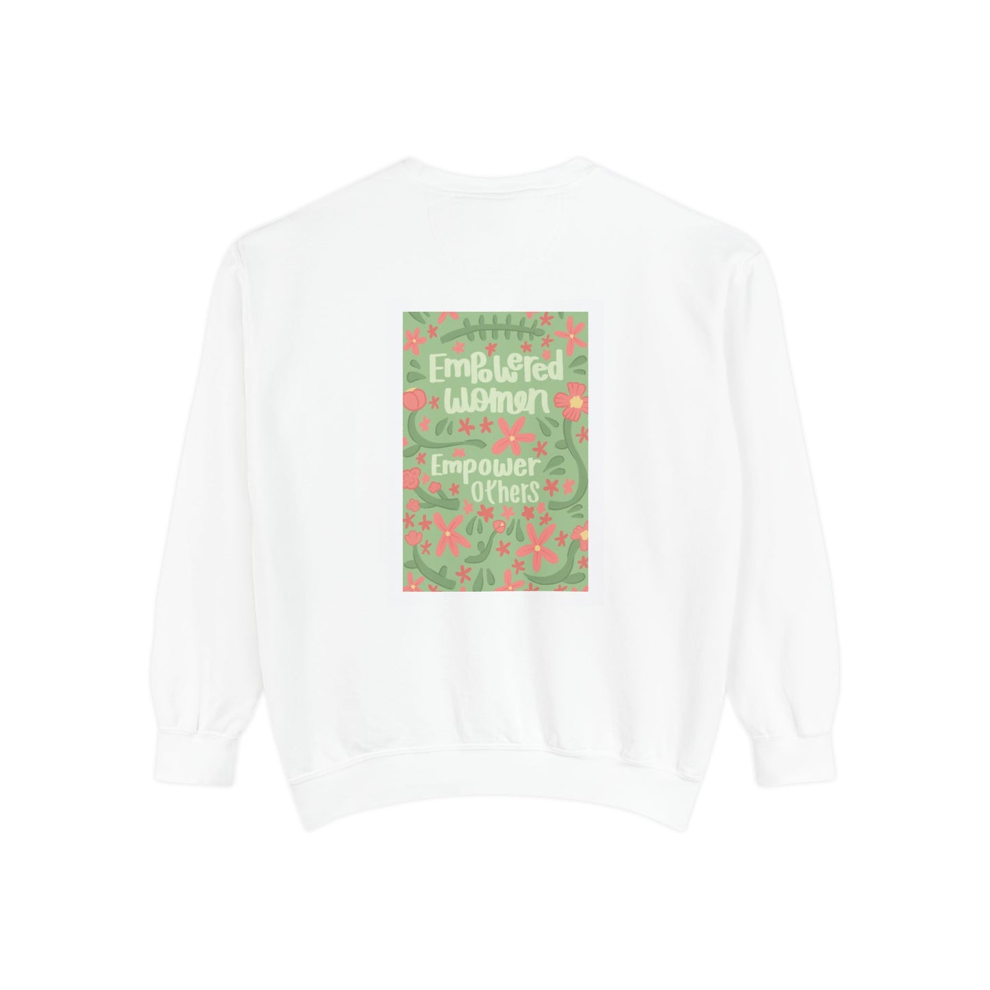 ILoveMe Empowered Women Sweatshirt